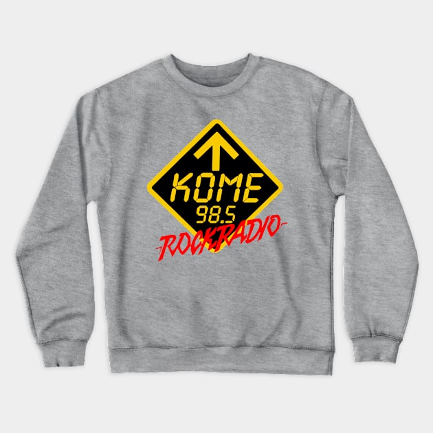 KOME 98.5 Rock Radio Crewneck Sweatshirt by RetroZest